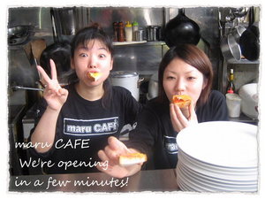 maru CAFE開店前♪