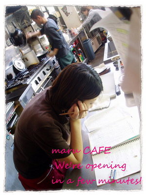 maru CAFE開店前♪