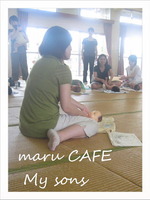 maru CAFE My sons