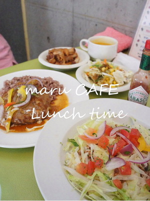 maru CAFE★ランチ♪