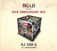 DJ SHU-G aka MIXTAPEKINGZ / Regular 10th Anniversary Mix 2014/05/07 13:58:56