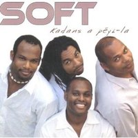 Soft / Kadans a péyi la (2005)